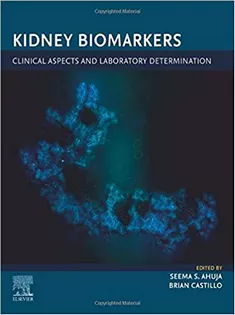 Kidney Biomarkers: Clinical Aspects and Laboratory Determination