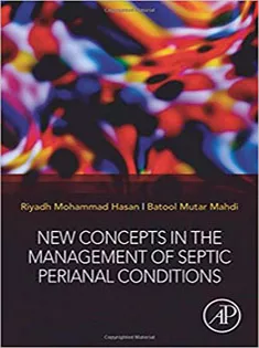 New Concepts in the Management of Septic Perianal Conditions