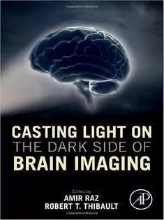 Casting Light on the Dark Side of Brain Imaging