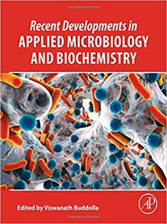 Recent Developments in Applied Microbiology and Biochemistry
