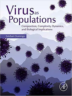 Virus As Populations: Composition, Complexity, Dynamics, and Biological Implications