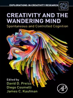 9780128164006 Creativity and the Wandering Mind