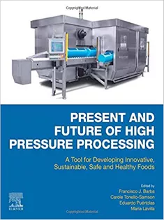 9780128164051 Present and Future of High Pressure Processing