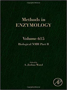 Biological NMR Part B, Volume 615