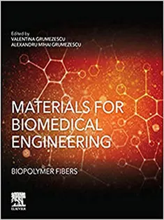 9780128168721 Materials for Biomedical Engineering: Biopolymer Fibers