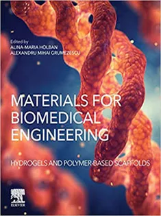 Materials for Biomedical Engineering: Hydrogels and Polymer-based Scaffolds