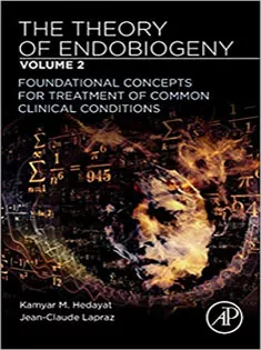 The Theory of Endobiogeny: Volume 2