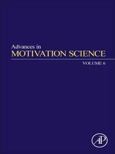 Advances in Motivation Science, Volume 6