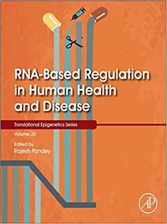 RNA-Based Regulation in Human Health and Disease