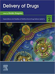 Delivery of Drugs: Volume 2: Expectations and Realities of Multifunctional Drug Delivery Systems