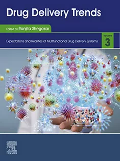 Drug Delivery Trends: Volume 3: Expectations and Realities of Multifunctional Drug Delivery Systems