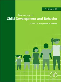 Advances in Child Development and Behavior, Volume 56