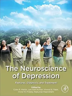 9780128179338 The Neuroscience of Depression: Genetics, Cell Biology, Neurology, Behavior, and Diet