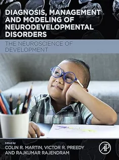 Diagnosis, Management and Modeling of Neurodevelopmental Disorders: The Neuroscience of Development