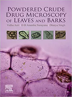 9780128180921 Powdered Crude Drug Microscopy of Leaves and Barks