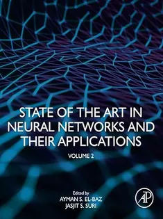 State of the Art in Neural Networks and Their Applications: Volume 2