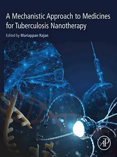 A Mechanistic Approach to Medicines for Tuberculosis Nanotherapy