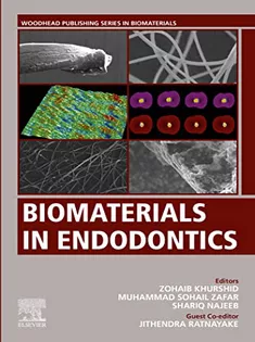 Biomaterials in Endodontics (Woodhead Publishing Series in Biomaterials)