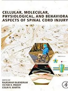 Cellular, Molecular, Physiological, and Behavioral Aspects of Spinal Cord Injury