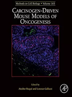 Carcinogen-Driven Mouse Models of Oncogenesis (ISSN Book 163