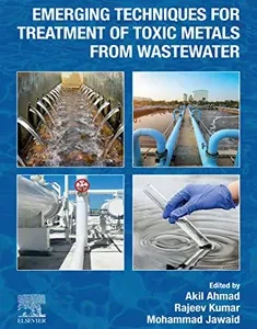 Emerging Techniques for Treatment of Toxic Metals from Wastewater