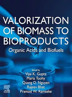 Valorization of Biomass to Bioproducts: Organic Acids and Biofuels