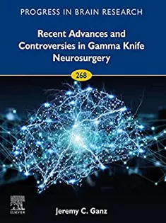 Recent Advances and Controversies in Gamma Knife Neurosurgery