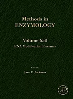 RNA Modification Enzymes,Methods in Enzymology, Volume 658