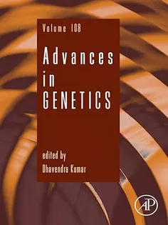 Advances in Genetics-Volume 108