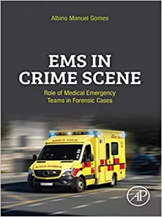 EMS in Crime Scene: Role of Medical Emergency Teams in Forensic Cases