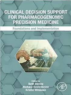Clinical Decision Support for Pharmacogenomic Precision Medicine