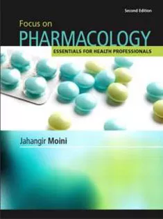 Focus on Pharmacology:Essentials for Health Professionals