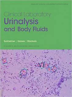 Clinical Laboratory Urinalysis and Body Fluids