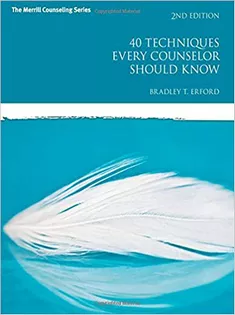 40 Techniques Every Counselor Should Know