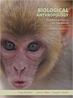 Biological Anthropology: The Natural History of Humankind