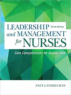 Leadership and Management for Nurses Core Competencies for Quality Care