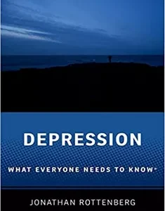 Depression: What Everyone Needs to Know®
