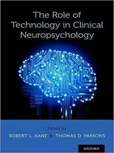 The Role of Technology in Clinical Neuropsychology
