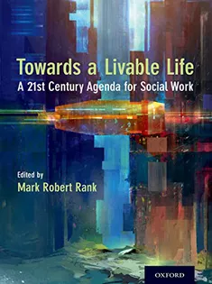 Toward A Livable Life: A 21St Century Agenda for Social Work