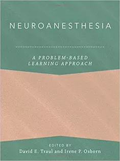 Neuroanesthesia: A Problem-Based Learning Approach