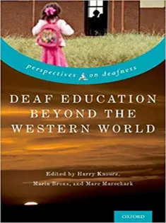 Deaf Education Beyond the Western World: Context, Challenges, and Prospects