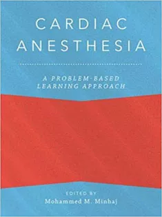 Cardiac Anesthesia: A Problem-Based Learning Approach