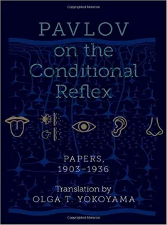 Pavlov on the Conditional Reflex: Papers