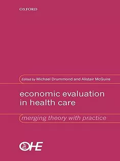 Economic Evaluation in Health Care: Merging Theory with Practice
