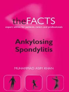 Ankylosing Spondylitis: The Facts