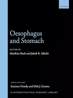Oesophagus and Stomach (Gastrointestinal Surgery Library)