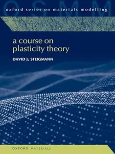A Course on Plasticity Theory