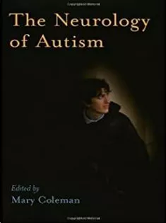 The Neurology of Autism
