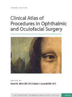Clinical Atlas of Procedures in Ophthalmic and Oculofacial Surgery