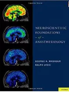 Neuroscientific Foundations of Anesthesiology